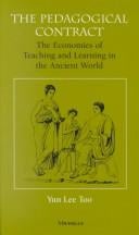 The Pedagogical Contract: The Economies of Teaching and Learning in the Ancient World (The Body, In Theory: Histories of Cultural Materialism)