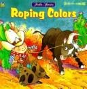 Roping Colors \Stretch-Strng (S-T-R-E-T-C-H a String Books)