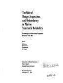 The Role of design, inspection, and redundancy in marine structural reliability