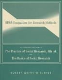 Spss Companion for Research Methods to Accompany the Practice of Social Research, Eight Edition and the Basics of Social Research
