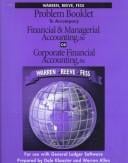 Problem booklet to accompany financial & managerial accounting, 6th editionor corporate ...