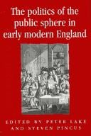 The politics of the public sphere in early modern England