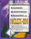 Saunders' Computerized Assesstest for NCLEX-RN (CD-ROM for Windows and Macintosh)