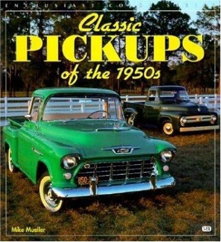 Classic Pickups of the 1950s (Enthusiast Color)