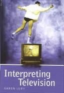 INTERPRETING TELEVISION