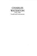 Charles Waterton, 1782-1865
