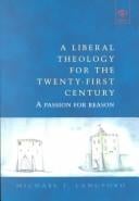 A Liberal Theology for the Twenty-First Century