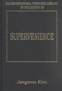 Supervenience (The International Research Library of Philosophy)