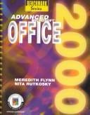 Advanced Microsoft Office 2000 (Benchmark Series)