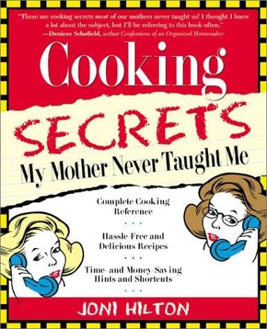 Cooking secrets my mother never taught me
