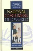 National Costumes of the Old World (Looking Into the Past)