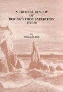 A Critical Review of Bering's 1st Expedition, 1725-30