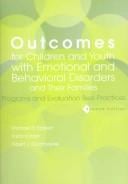 Outcomes for Children and Youth with Emotional and Behavioral Disorders and their Families