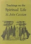 Teachings on the Spiritual Life