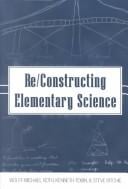 Re/constructing elementary science