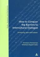 How to conquer the barriers to intercultural dialogue