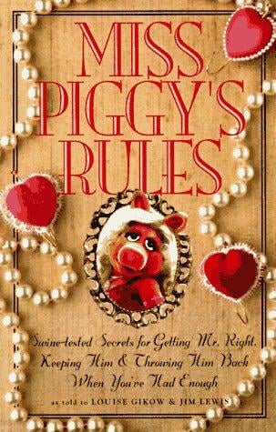 Miss Piggy's Rules