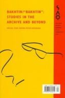 Bakhtin/"Bakhtin": The Archives and Beyond