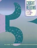 Caught Reading the Third Time (Caught Reading)