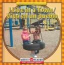 I Live in a Town/Vivo en un Pueblo (Holland, Gini. Where I Live (English & Spanish).)