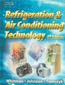 Refrigeration and Air Conditioning Technology with Lab Manual