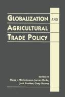 Globalization and agricultural trade policy