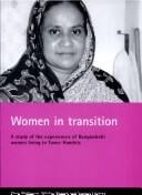 WOMEN IN TRANSITION: A STUDY OF THE EXPERIENCES OF BANGLADESHI WOMEN LIVING IN TOWER HAMLETS