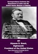 Correspondence between the Department of state and the United States in the Island of Cuba, and other papers relating to Cuban affairs, transmitted to ... Representatives in obedience to a resolution