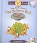 Here we go round the mulberry bush and other favorites