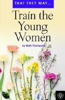 Train the Young Women