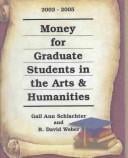 Money for Graduate Students in the Humanities, 2003-2005