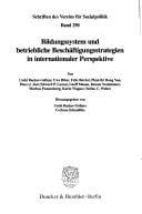 Bildungssystem Und Betriebliche Beschaftigungsstrategien in Internationaler Perspektive (Schriften Des Vereins Fur Socialpolitik, Gesellschaft Fur)