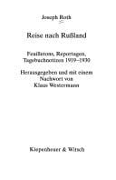 Reise nach Rußland. Feuilletons, Reportagen, Tagebuchnotizen 1919 - 1930