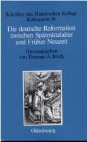 Die deutsche Reformation zwischen Sp atmittelalter und fr uher Neuzeit
