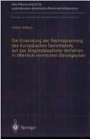 Die Einwirkung der Rechtsprechung des Europäischen Gerichtshofs auf das Mitgliedstaatliche Verfahren in öffentlich-rechtlichen Streitigkeiten