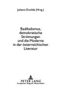 Radikalismus, Demokratische Stromungen Und Die Moderne In Der Osterreichischen Literatur (Bremer Beitrage Zur Literatur- Und Ideengeschichte)