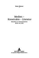 Medien--Konstrukte--Literatur