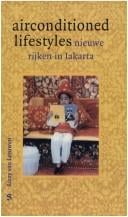 Airconditioned lifestyles