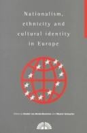 Nationalism, ethnicity and cultural identity in Europe