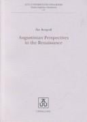 Augustinian Perspectives in the Renaissance (Studia Anglistica Upsaliensia, 117)