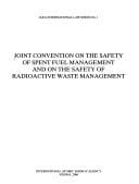 Joint Convention on the Safety of Spent Fuel Management and on the Safety of Radioactive Waste Management