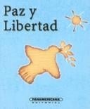 Paz Y Libertad (Canto a la Vida)