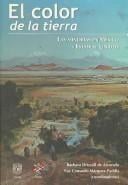 El Color De La Tierra/ The Color of the Earth