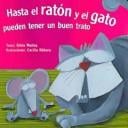 Hasta El Raton Y El Gato Pueden Tener Un Buen Trato/ the Mouse and Cat Can Relate and Chat (Preescolares)