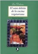 El sano deleite de la cocina vegetariana