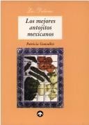 Los Mejores Antojitos Mexicanos