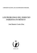 Los Problemas del Derecho Indigena En Mexico