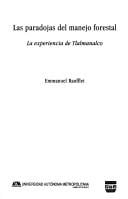 Las Paradojas Del Manejo Forestal