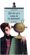 Qué me vas a contar de los marcianos