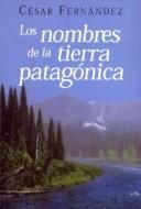 Los nombres de la tierra patagónica